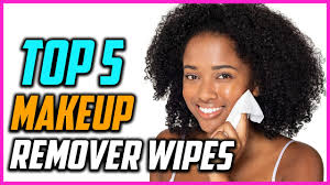top 5 best makeup remover wipes reviews