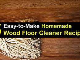 homemade wood floor cleaner recipes
