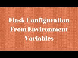flask configuration from environment