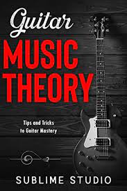Because you're a songwriter first, guitarist second, and music theorist a distant third or 30th. Guitar Music Theory Tips And Tricks To Guitar Mastery Kindle Edition By Studio Sublime Arts Photography Kindle Ebooks Amazon Com