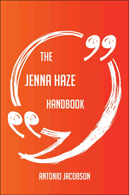 the jenna haze handbook everything