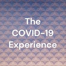 The COVID-19 Experience