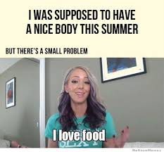 I Was Supposed To Have A Nice Body This Summer But… | WeKnowMemes via Relatably.com
