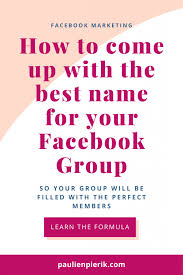 facebook group name ideas find the