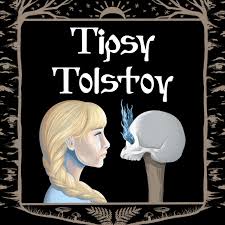 Tipsy Tolstoy
