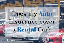 It is the equivalent to third party insurance in the uk and does not include death or injury to the driver of the rental car. Does My Auto Insurance Cover A Rental Car Inside Insurance