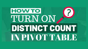 distinct count in pivot table
