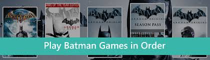 play batman games in order to guide you