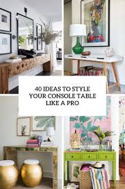 40 ideas to style your console table
