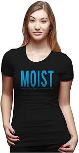 Don't forget to confirm subscription in your email. Moist Shirt Funny Womens Shirt Funny Sarcastic Shirt Funny Etsy In 2021 Funny Shirts Women Womens Shirts Funny Shirts For Men