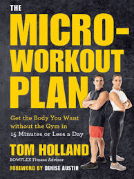the micro workout plan by tom holland