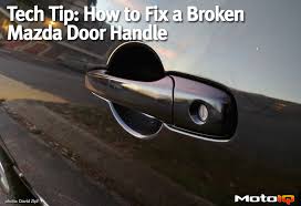 fix a broken mazda door handle