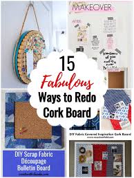 Fabulous Cork Board Transformations