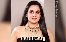 parul garg makeup artist biography