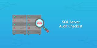 sql server audit checklist process street