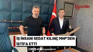 İş insanı Sedat Kılınç MHP'den istifa etti • Güncel haberleri •