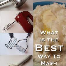 what is the best way to mash potatoes