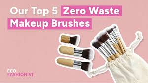 our top 5 zero waste makeup brushes