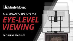 mantelmount above fireplace pull down