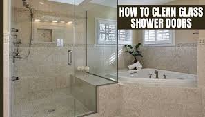 How To Clean Glass Shower Doors Get A