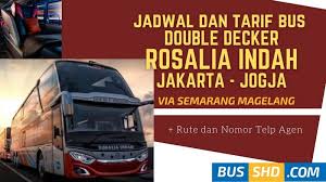 tarif bus double decker rosalia indah