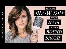 how to dry hair with a round brush