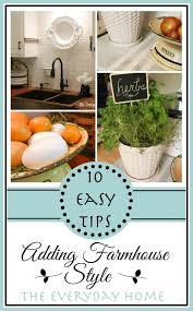10 easy farmhouse style tips the
