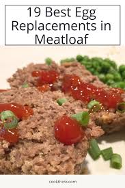 egg replacement in meatloaf 19 best
