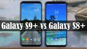 Samsung galaxy s8 vs s8 plus: Galaxy S9 Plus Vs Galaxy S8 Plus Make The Right Choice Youtube