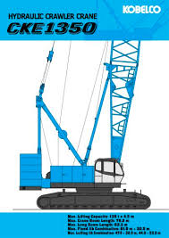 Cke 1350 Hydraulic Crawler Crane Kobelco Cranes Pdf