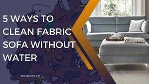 5 ways to clean fabric sofa without