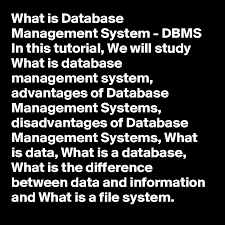 The data base management system (dbms) helps to produce quick answers to database queries thus making data accessing simple: What Is Database Management System Dbms In This Tutorial We Will Study What Is Database Management
