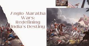 Anglo-Maratha Wars: Redefining India's Destiny | by The Knowledge Hub |  Medium