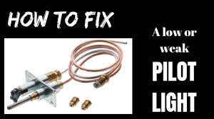 how to fix a low or weak pilot light