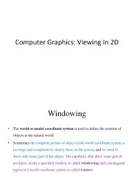 A bitmap is a collection of pixels that describes an image. Unit Ii Windowing And Clipping Scientific Modeling Graphics
