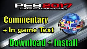 Peterdrury psp commentary download / psp street: Pes 2017 Language Pack Commentary Download Del Choc Web