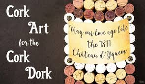 Cork Art For The Cork Dork The Navage