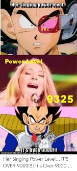 Goku has been identified as a superhero , 222 223 as well as gohan with his great saiyaman persona. 25 Best Memes About Power Level 9000 Meme Power Level 9000 Memes