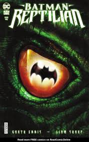 Batman: Reptilian by Garth Ennis | Goodreads