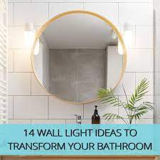 14 Wall Light Ideas To Transform Your
