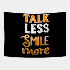 Click on the different category headings to find out more and change our default settings. Talk Less Smile More Hamilton Quote Hamilton Quotes Tapestry Teepublic