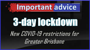 I know it is really tough. Updated Public Health Directive For Greater Brisbane Mandatory Lockdown Commencing This Evening Peakcare