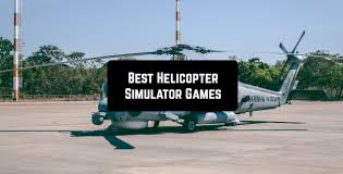 11 best helicopter simulator games for