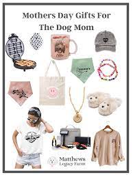 gifts to spoil dog mom s for mother s