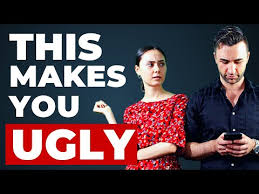 10 habits that make you ugly the
