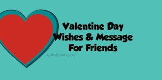 Don't limit your prayers only to simple situations that don't require much divine intervention to change. 50 Valentine Day Messages For Friends Wishesmsg