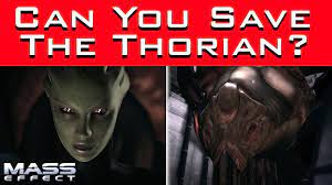 Mass Effect - Can You SAVE THE THORIAN??? - YouTube