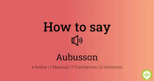 how to ounce aubusson