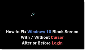 windows 10 black screen with cursor or