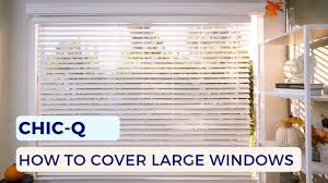 how to cover large windows chic q